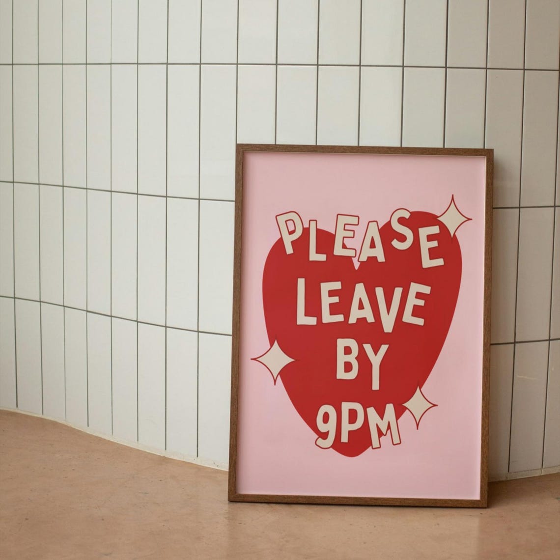 Please Leave By 9PM Red Heart Sarcastic Host Quote Art Poster