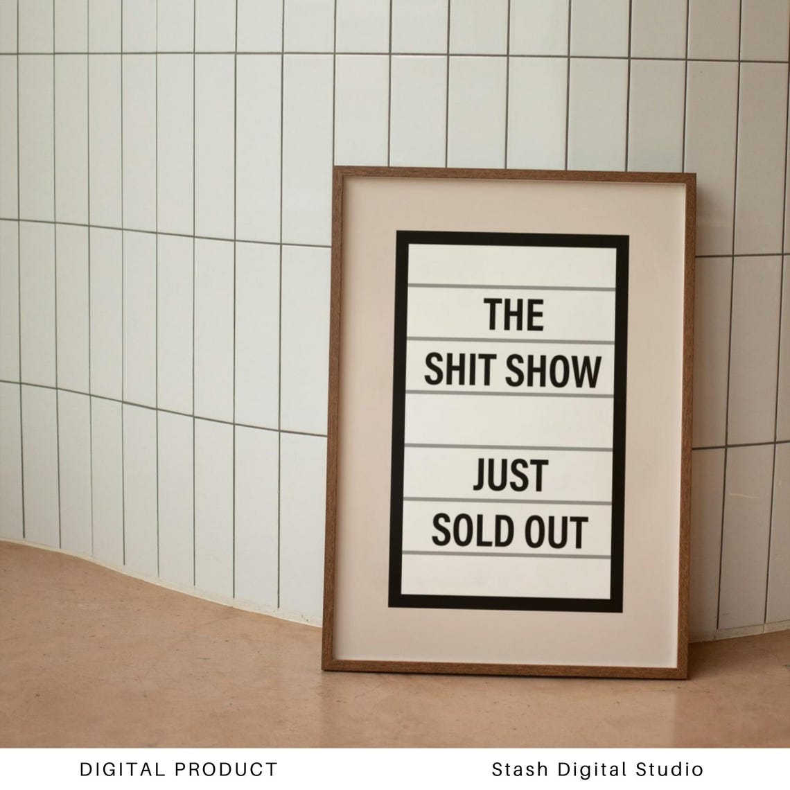 The Shit Show Just Sold Out Lightbox Marquee Sign Decor Poster