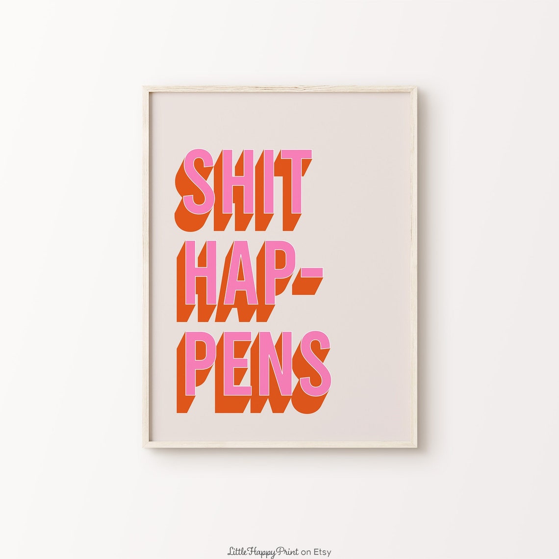 Shit Happens Funny Bold Pink Retro Swear Word Quote Wall Art