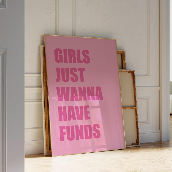 Girls Just Wanna Have Funds Pink Print Girls Bedroom Decor Pink Poster Trendy Pink Wall Art Funny Girly Print Pink Retro Art Print