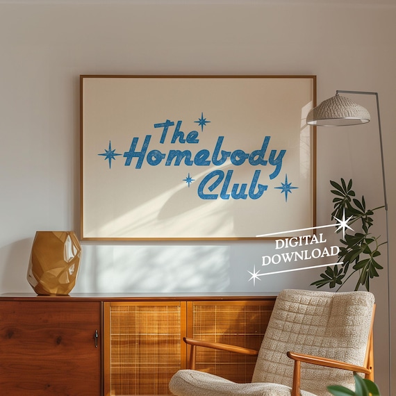 The Homebody Club Print Trendy Decor Cute Quote Art Aesthetic Wall Art Horizontal Print Mid Century Modern
