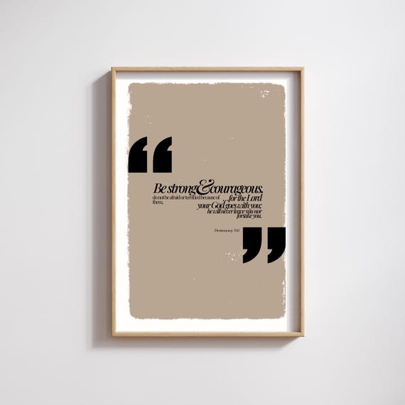 Be Strong Courageous Bible Verse Wall Art Typography Encouragement Affirmation Poster Christian Quote Design Scripture Jesus