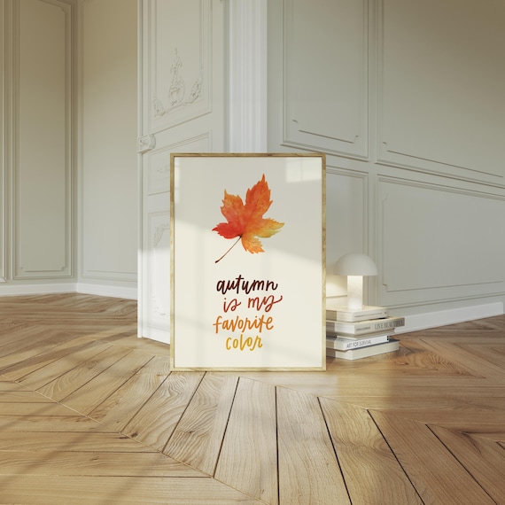 Autumn Is My Favorite Color Orange Maple Leaf Watercolor Fall Poster