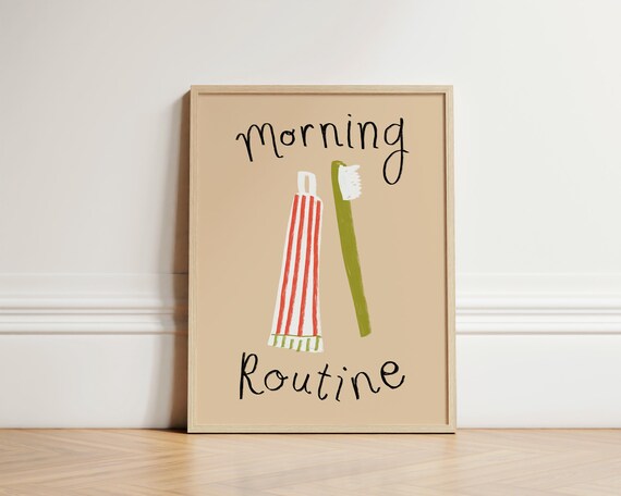Morning Routine Toothpaste Toothbrush Cute Bathroom Decor Poster