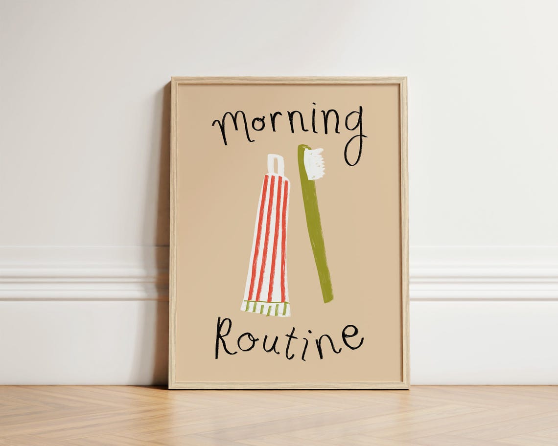 Morning Routine Toothpaste Toothbrush Cute Bathroom Decor Poster