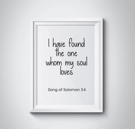 Song Of Solomon 34 I Have Found The One Whom My Soul Loves Bible Verse Wall Art Scripture Sign Bedroom Home Decor Typography Husband Gift