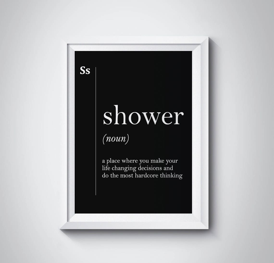 Shower Funny Noun Definition Thinking Black Dictionary Poster