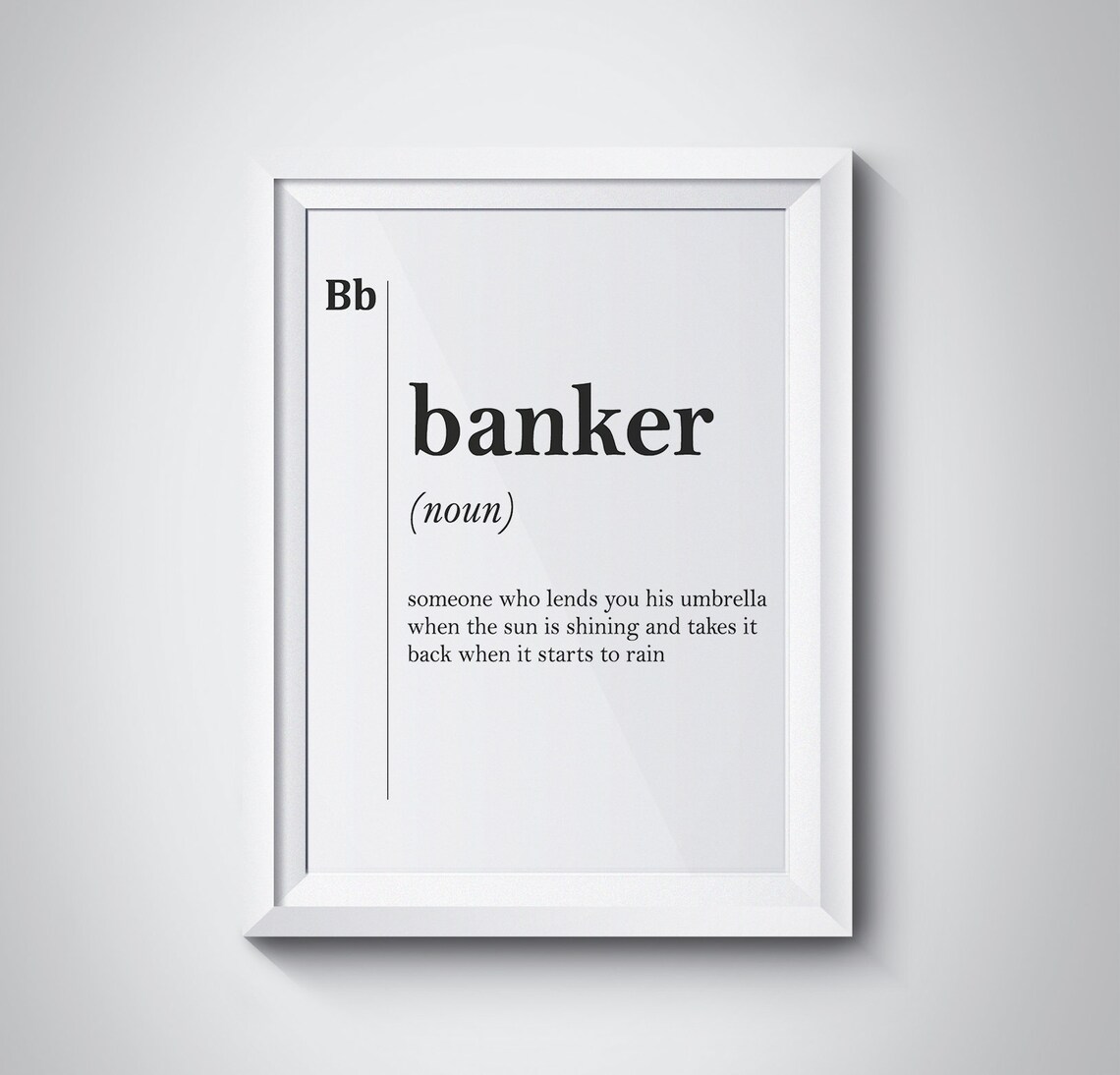 Banker Funny Definition Finance Humor Office Gift White Poster