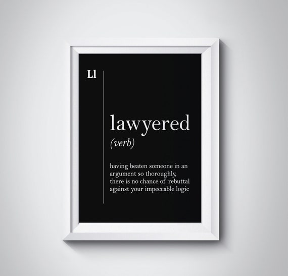Lawyered Definition Lawyer Gift Funny Lawyer Black Poster Attorney Gift Coworker Gift Dictionary Art Lawyer Wall Art Scandinavian Law Art