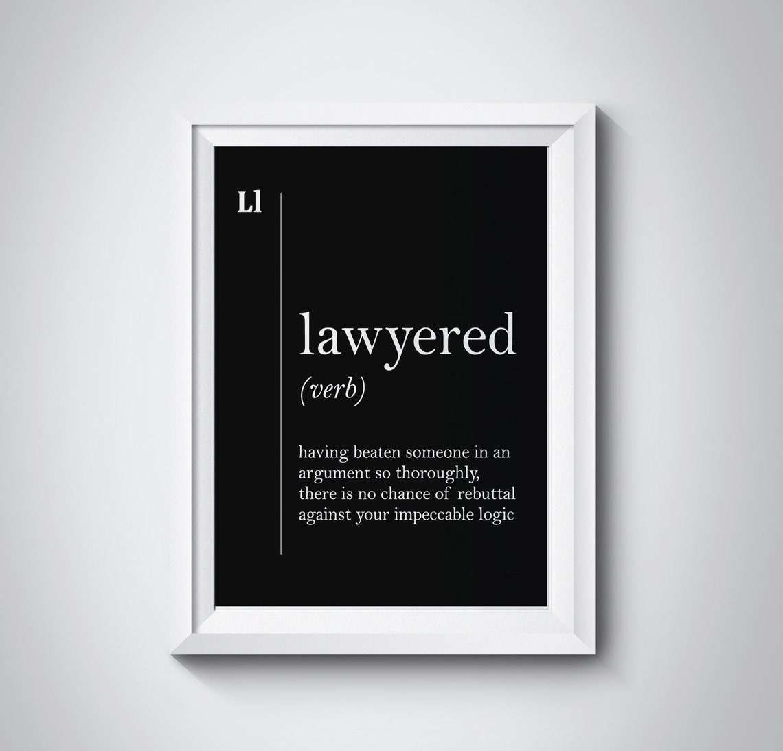 Lawyered Funny Dictionary Definition Bold Black Debate Poster