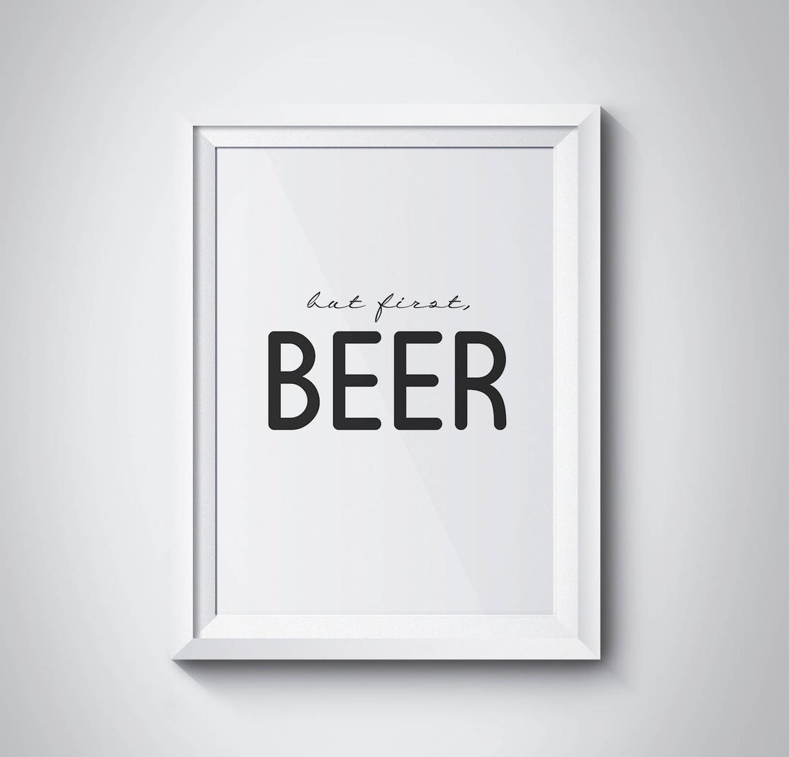 But First Beer Funny Script Typography Kitchen Wall Decor Poster