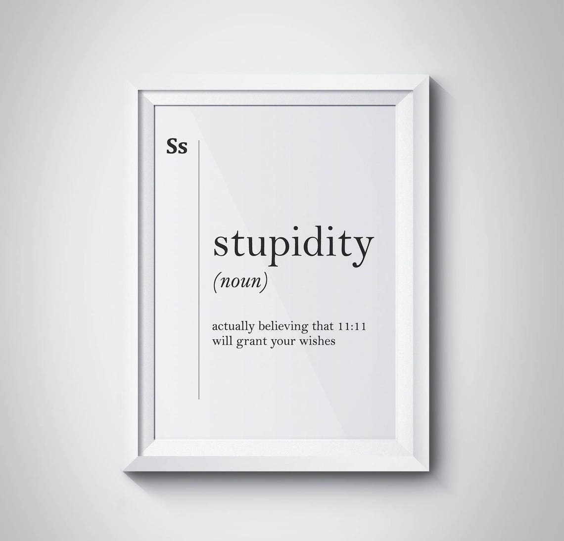 Stupidity Funny Dictionary Definition Typography Quote Poster