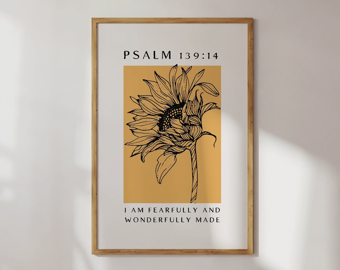 Fearfully And Wonderfully Made Psalm 139:14 Sunflower Art Print - Image 4