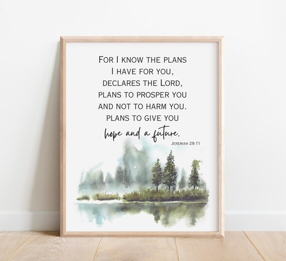 Jeremiah 2911 For I Know The Plans Have You Bible Verse Wall Art Christian Gift Scripture Print Hope And A Future Watercolor