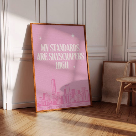 Girly Quote Poster Pink Room Decor High Standards Instant Print