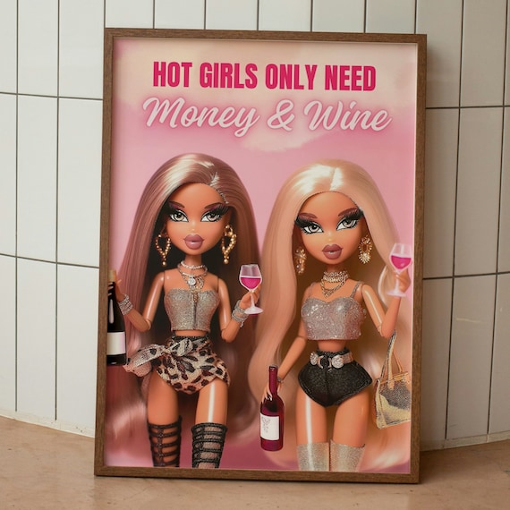 Hot Girls Only Need Money And Wine Girly Doll Pop Art Poster