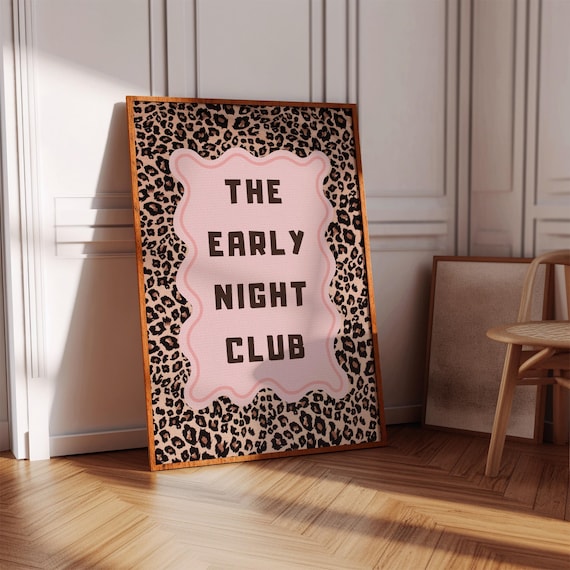 The Early Night Club Funny Quote Leopard Typography Wall Poster