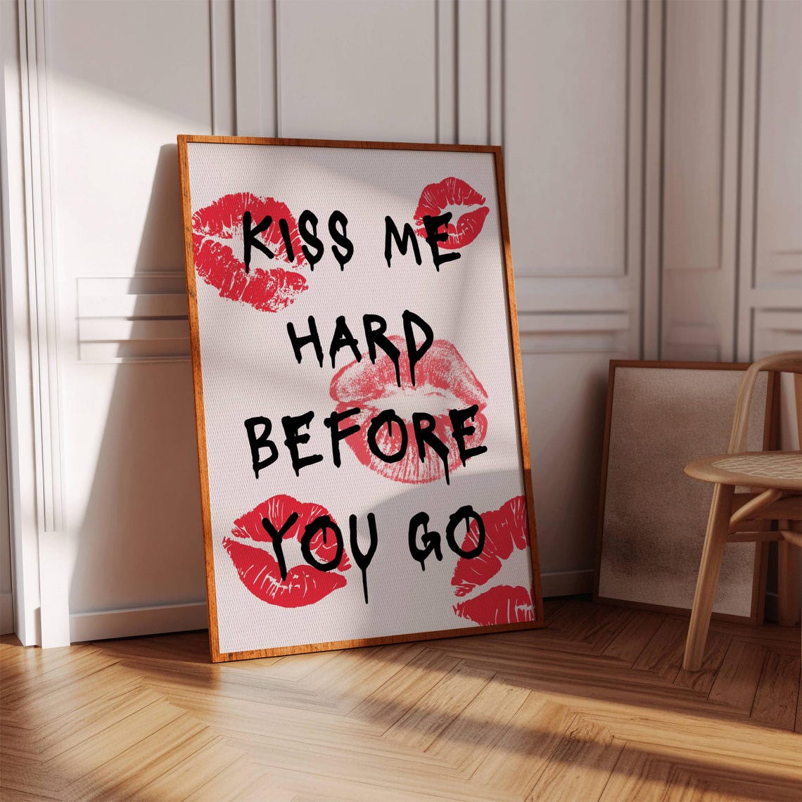 Kiss Me Hard Before You Go Print With Red Lipstick Kiss Marks Art