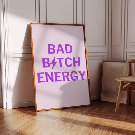Bad Bitch Energy Poster Purple Sassy Quote Wall Art Instant Print