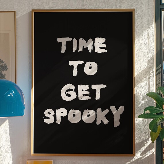 Time To Get Spooky White Brush Lettering On Black Gothic Poster