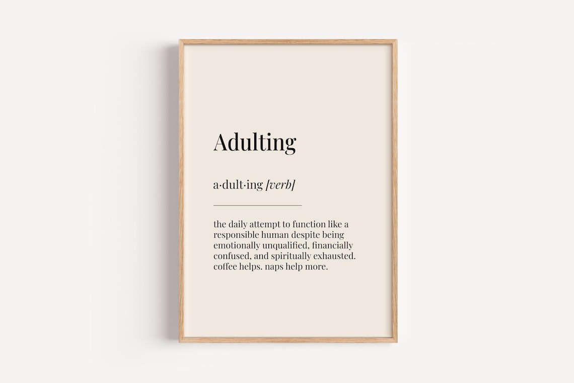 Adulting Definition Dictionary Poster, Funny Gift Print