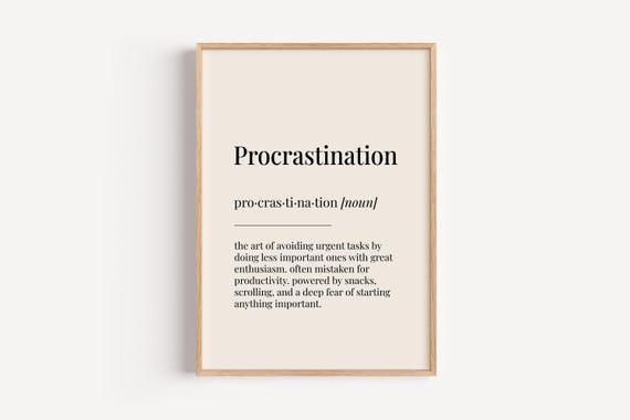 Procrastination Definition Print Dictionary Poster Office Wall Art Funny Gift For Him Her