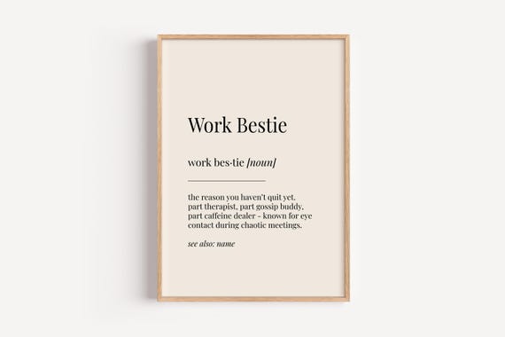 Work Bestie Definition Print Dictionary Poster Friend Office Wall Art Funny Gift For Him Her