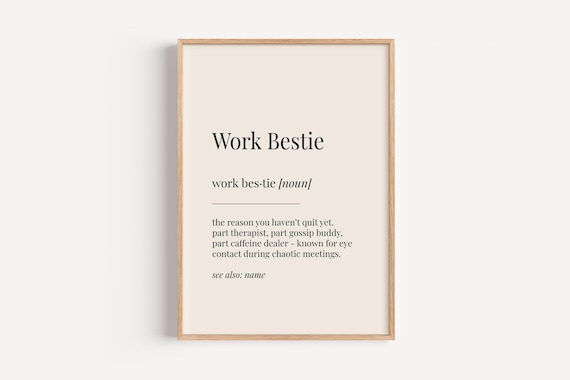 Work Bestie Dictionary Definition Funny Office Friend Gift Wall Art