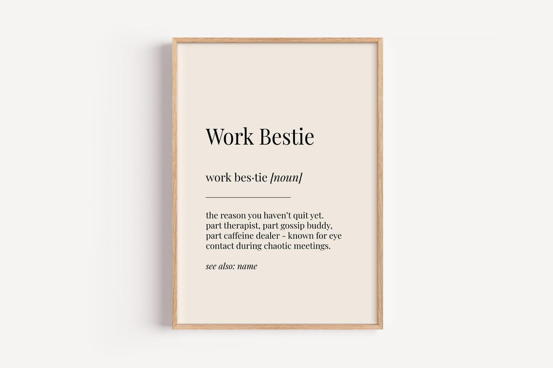 Work Bestie Dictionary Definition Funny Office Friend Gift Wall Art