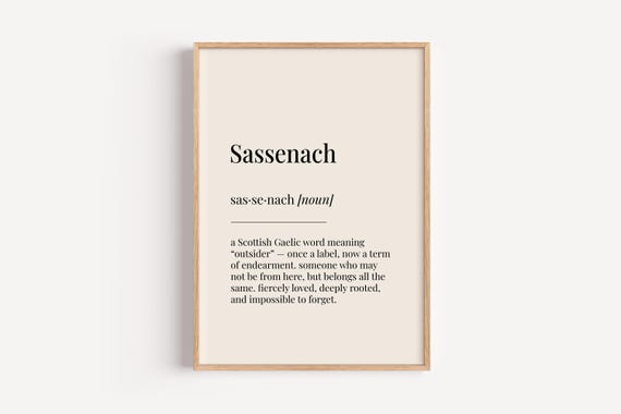 Sassenach Definition Print Dictionary Poster Scottish Family Wall Art Funny Gift For Him Her