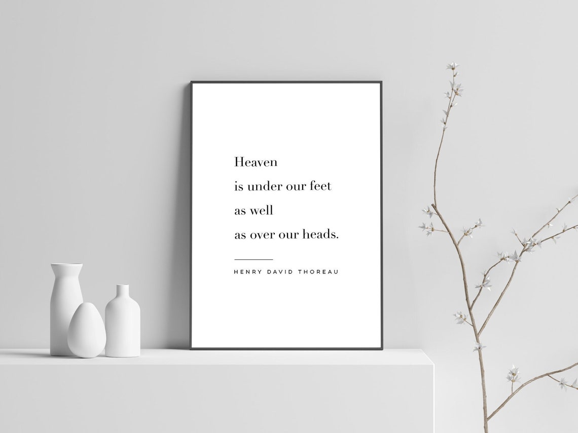 Heaven Is Under Our Feet Henry David Thoreau Quote Minimalist Wall Art