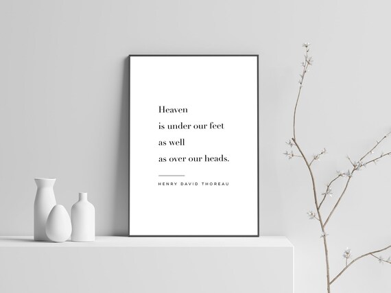 Heaven Is Under Our Feet Henry David Thoreau Quote Minimalist Wall Art