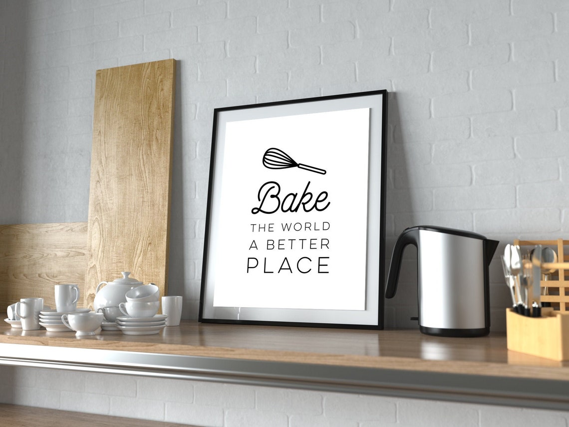 Bake The World A Better Place Kitchen Quote Baking Whisk Poster