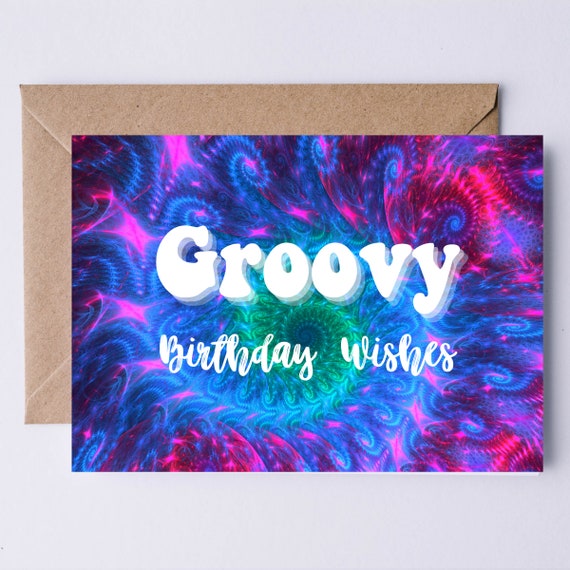 Groovy Birthday Wishes Card Perfect For Your Favorite Hippie Greeting Card Instant