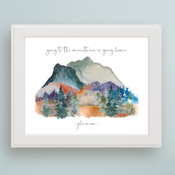 John Muir Mountain Quote Art Print, Nature Decor