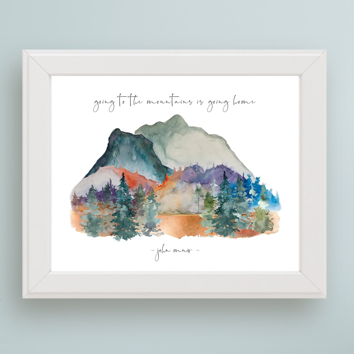 John Muir Mountain Quote Art Print, Nature Decor