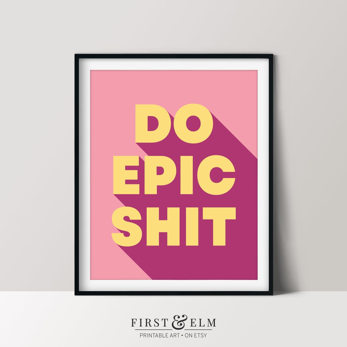 Do Epic Shit Bold Retro Statement Motivational Typography Poster - Image 3