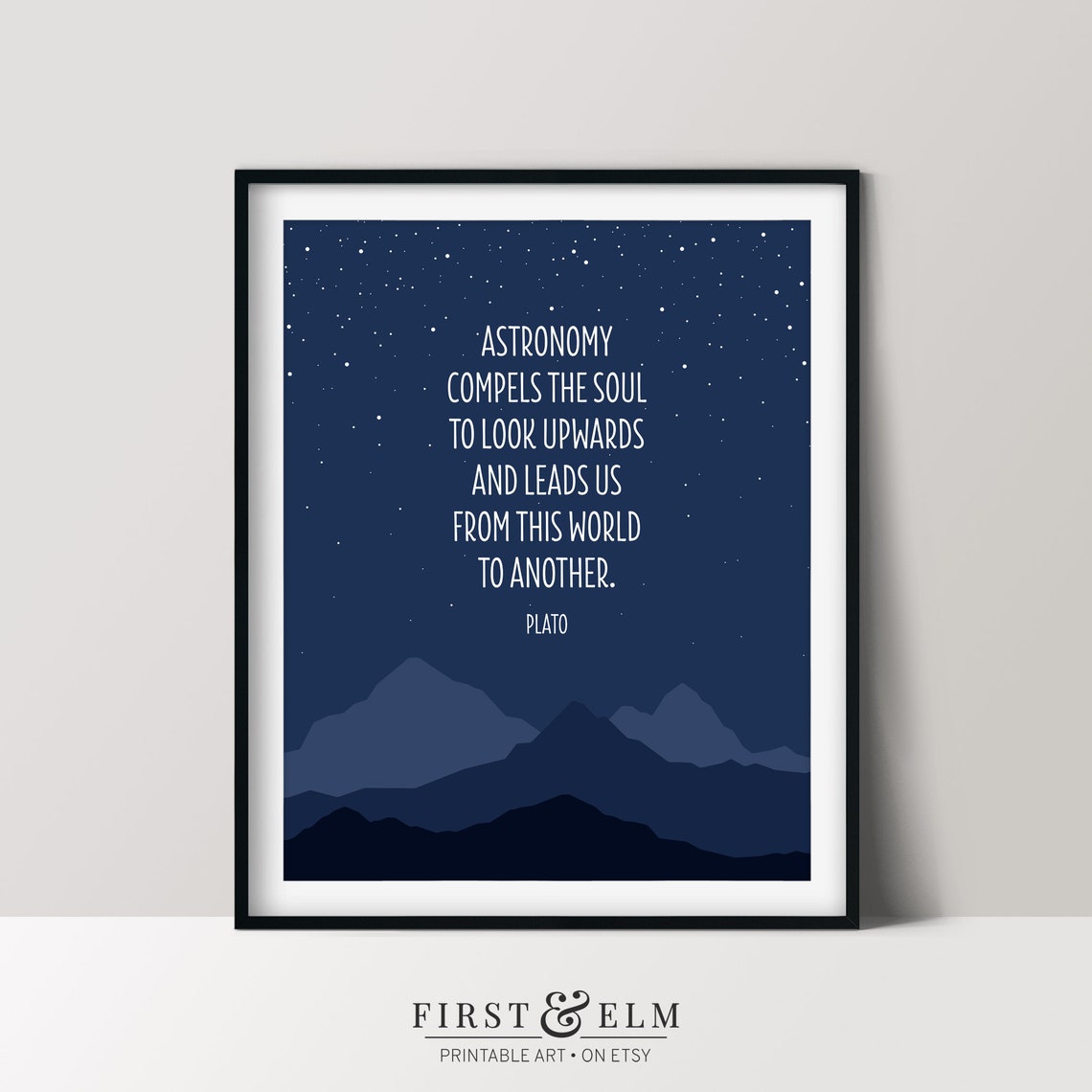 Astronomy Plato Quote Starry Night Sky Mountains Inspirational Print