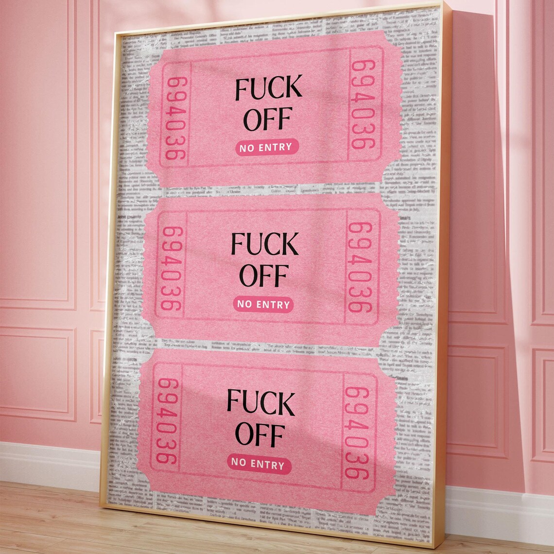Funny Fuck Off Tickets Physical Print Pink Bedroom Decor Home Office Decor Preppy Poster Aesthetic Girly Rude Wall Art Preppy Girl