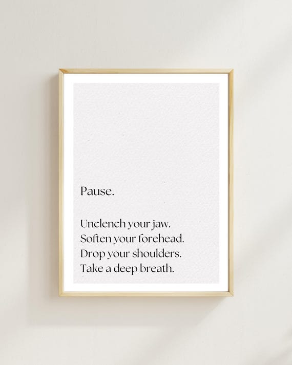 Pause Unclench Your Jaw Art Print Daily Reminders Affirmation Poster Bedroom Dorm Decor Horizontal Yoga Motivational
