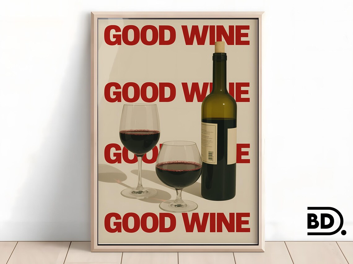 Bold Good Wine Typography Poster With Bottle And Two Red Glasses