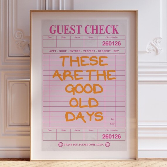 These Are The Good Old Days Pink Guest Check Trendy Quote Poster
