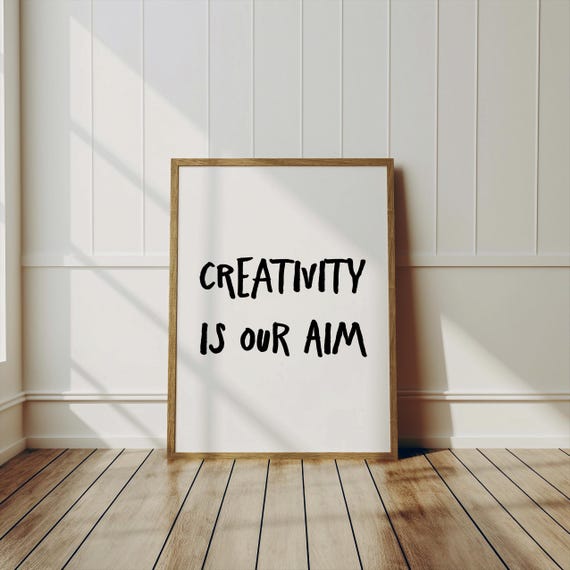 Creativity Is Our Aim Minimalist Art Print