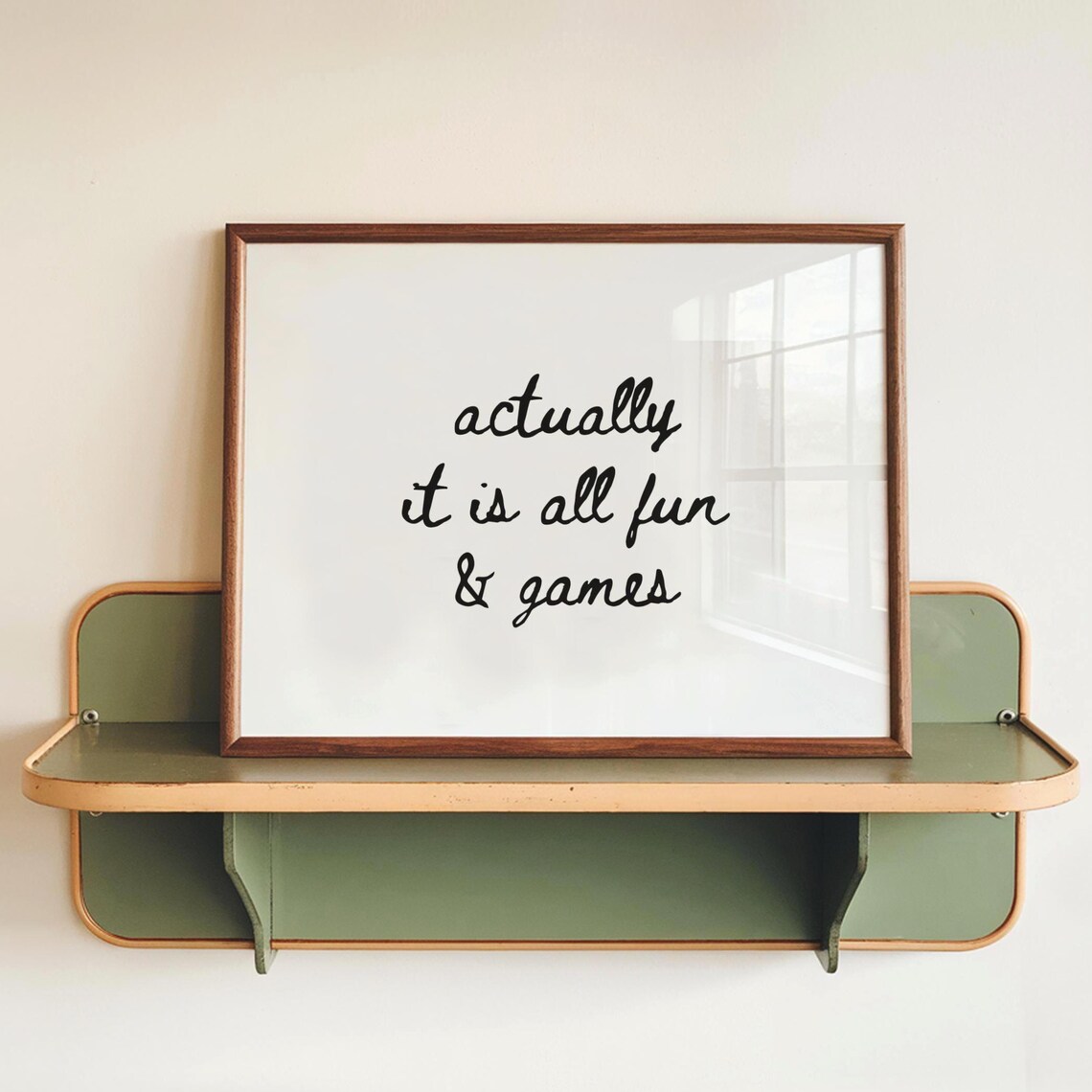 Actually It Is All Fun And Games, Minimalist Quote Art Print