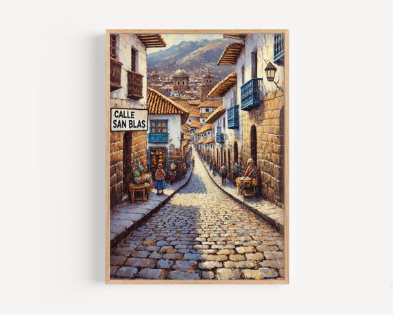 Calle San Blas Cusco Print Bohemian Peru Travel Poster