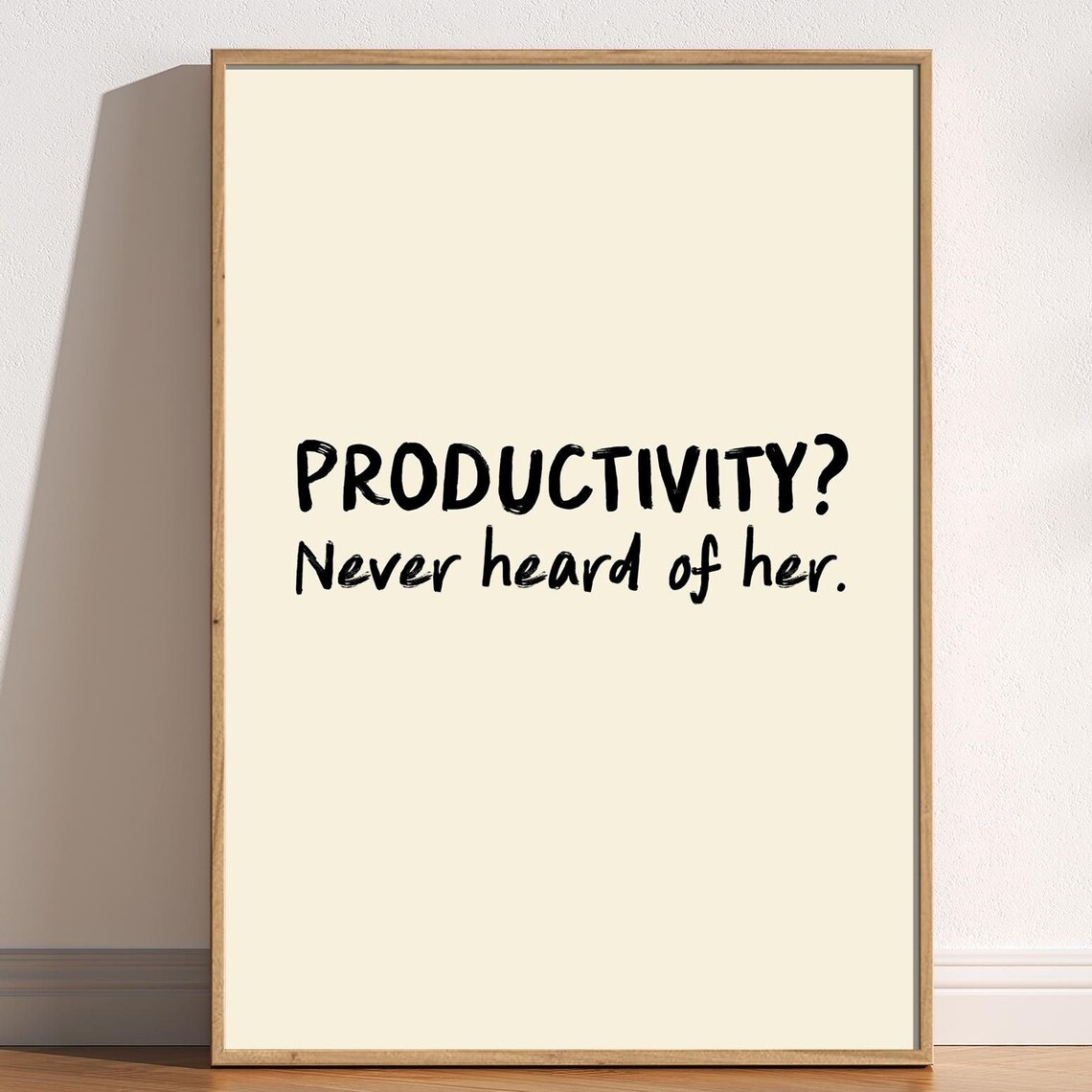 Productivity Never Heard of Her Funny Sarcastic Humor Wall Art