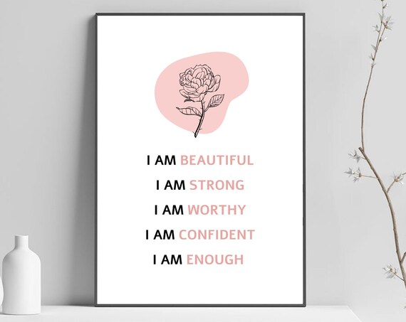 I Am Beautiful Strong Worthy Confident Enough Affirmations Poster
