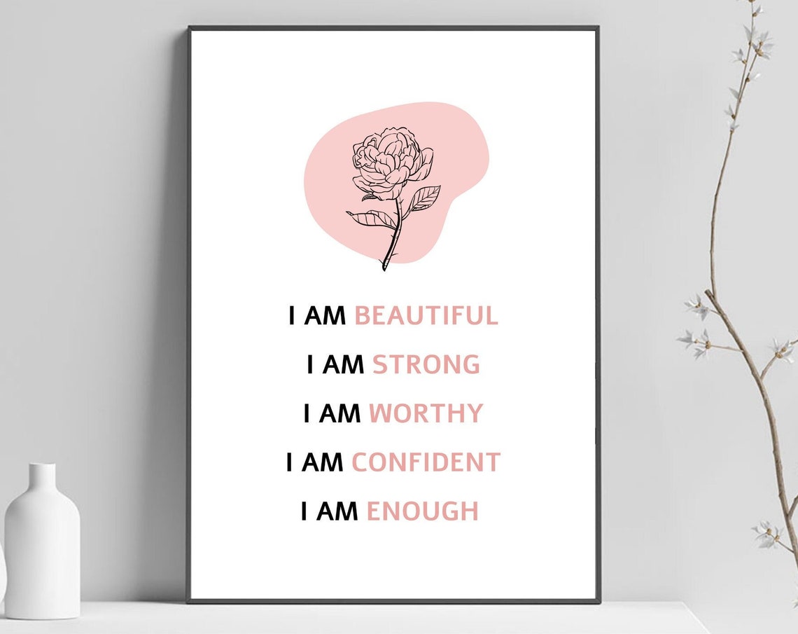 I Am Beautiful Strong Worthy Confident Enough Affirmations Poster