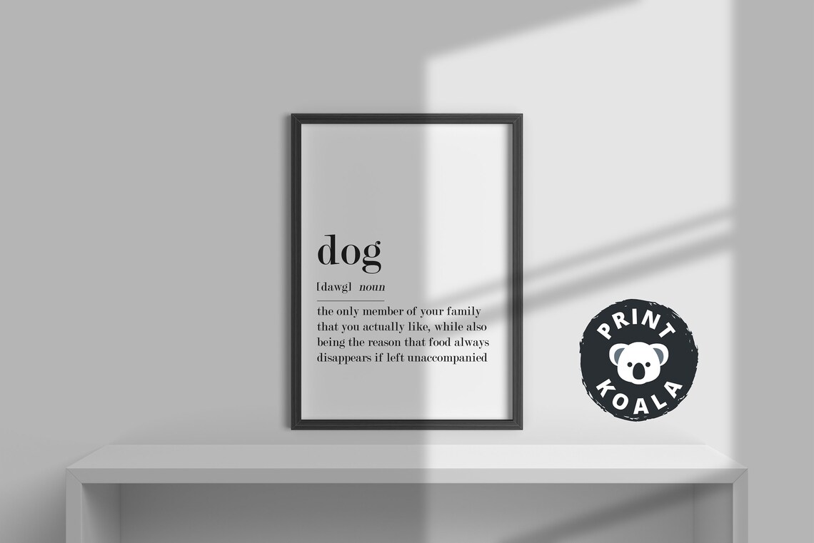 Dog Definition Funny Only Family Member You Actually Like Pet Poster - Image 2