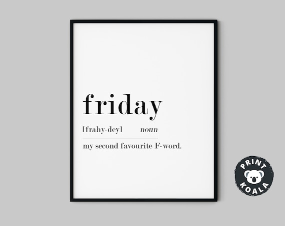 Friday Funny Definition Noun Office Humor Weekend Minimalist Wall Poster